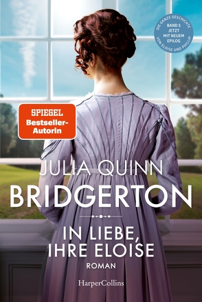 Bridgerton – In Liebe, Ihre Eloise von Lingsminat,  Petra, Panic,  Ira, Quinn,  Julia