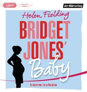 Bridget Jones‘ Baby von Bonalana,  Ranja, Diemerling,  Karin, Fielding,  Helen, Reissig,  Heike, Retterbush,  Stefanie