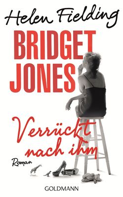 Bridget Jones – Verrückt nach ihm von Fielding,  Helen, Ingendaay,  Marcus