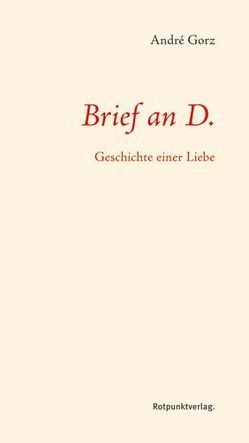 Brief an D. von Gorz,  André, Moldenhauer,  Eva