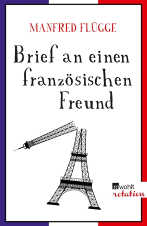 Brief an einen französischen Freund von Flügge,  Manfred