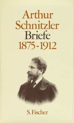 Briefe 1875-1912 von Nickl,  Therese, Schnitzler,  Arthur, Schnitzler,  Heinrich