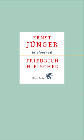 Briefe 1927-1985 von Breuer,  Stefan, Hielscher,  Friedrich, Jünger,  Ernst, Schmidt,  Ina