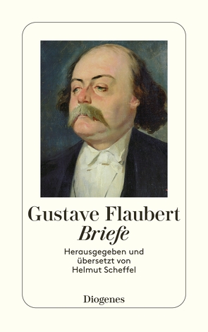 Briefe von Flaubert,  Gustave, Scheffel,  Helmut