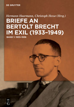 Briefe an Bertolt Brecht im Exil (1933–1949) von Haarmann,  Hermann, Hesse,  Christoph