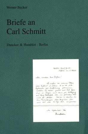 Briefe an Carl Schmitt. von Becker,  Werner, Tommissen,  Piet