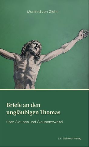 Briefe an den ungläubigen Thomas von von Glehn,  Manfred