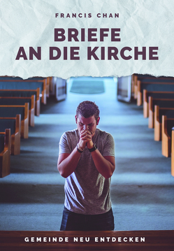 Briefe an die Kirche von Francis,  Chan