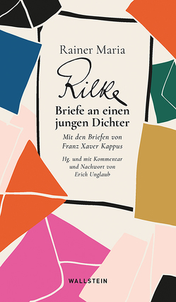 Briefe an einen jungen Dichter von Rilke,  Rainer Maria, Unglaub,  Erich