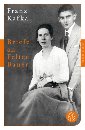 Briefe an Felice Bauer von Kafka,  Franz, Koch,  Hans Gerd
