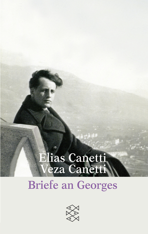 Briefe an Georges von Canetti,  Elias, Canetti,  Veza