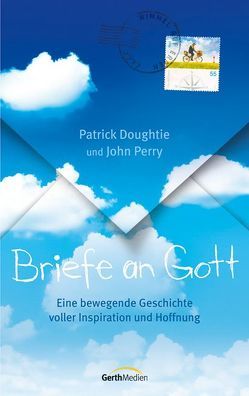 Briefe an Gott von Doughtie,  Patrick, Perry,  John