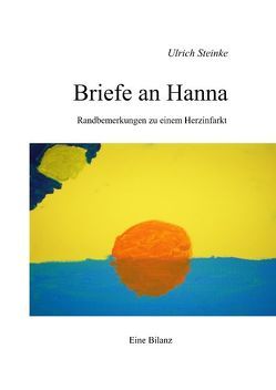 Briefe an Hanna von Steinke,  Ulrich