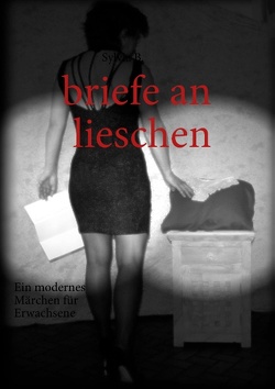 briefe an lieschen von B.,  Sylvia