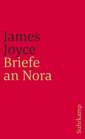 Briefe an Nora von Joyce,  James, Senn,  Fritz