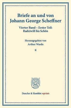 Briefe an und von Johann George Scheffner. von Warda,  Arthur