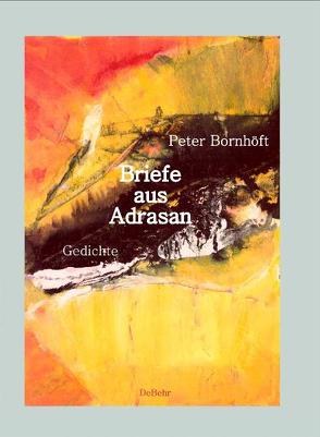 Briefe aus Adrasan von Bornhöft,  Peter, DeBehr,  Verlag