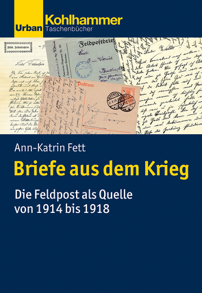 Briefe aus dem Krieg von Fett,  Ann-Katrin