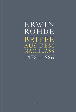 Briefe aus dem Nachlass. Band 4: Briefe zwischen 1878 (Dez.) und 1886 (Nov.) von Haubold,  Marianne, Rohde,  Erwin