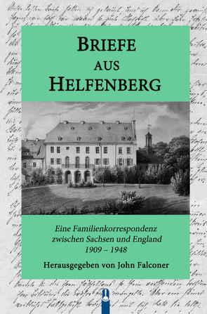 Briefe aus Helfenberg von Falconer,  John, Tauber,  Susanne