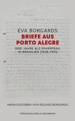 Briefe aus Porto Alegre von Borgards,  Eva, Borgards,  Roland