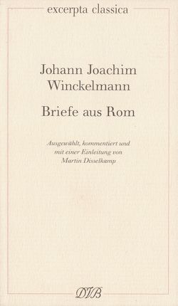 Briefe aus Rom von Disselkamp,  Martin, Winckelmann,  Johann J