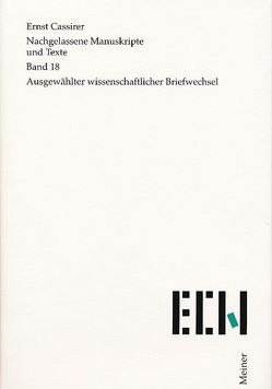 Briefe. Ausgewählter wissenschaftlicher Briefwechsel von Cassirer,  Ernst, Krois,  John Michael, Lauschke,  Marion, Rosenkranz,  Claus