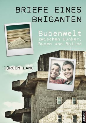 Briefe eines Briganten von Lang,  Jürgen