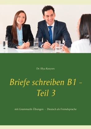 Briefe schreiben B1 – Teil 3 von Kozyrev,  Illya