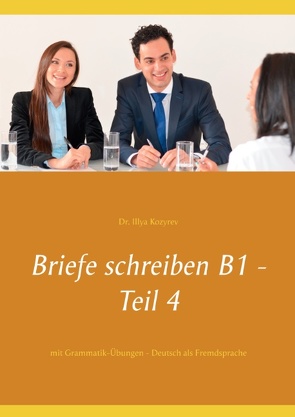 Briefe schreiben B1 – Teil 4 von Kozyrev,  Illya