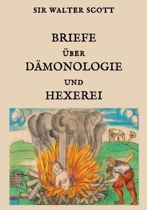 Briefe über Dämonologie und Hexerei von Scott,  Sir Walter