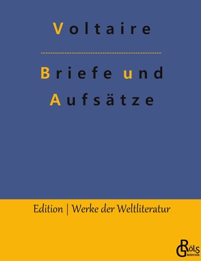 Briefe und Aufsätze von Gröls-Verlag,  Redaktion, Voltaire