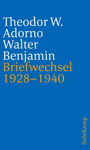 Briefe und Briefwechsel von Adorno,  Theodor W., Benjamin,  Walter, Lonitz,  Henri, Theodor W. Adorno Archiv