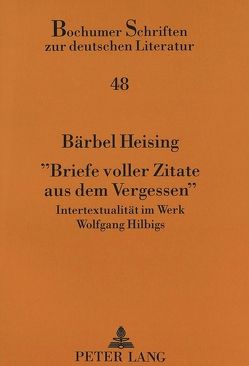 «Briefe voller Zitate aus dem Vergessen» von Heising,  Bärbel