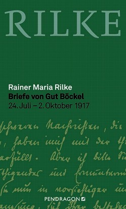 Briefe von Gut Böckel von Rilke,  Rainer Maria