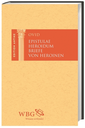 Briefe von Heroinen von Baier,  Thomas, Brodersen,  Kai, Heinze,  Theodor, Hose,  Martin, Ovid