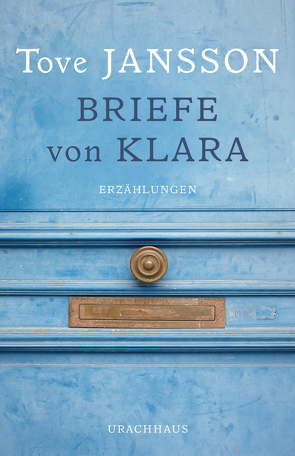 Briefe von Klara von Gabler,  Rothfos &, Jansson,  Tove, Kicherer,  Birgitta