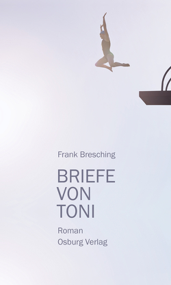 Briefe von Toni von Bresching,  Frank