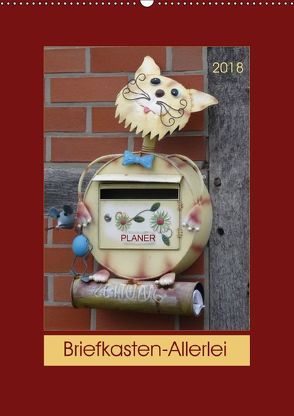 Briefkasten-Allerlei (Wandkalender 2018 DIN A2 hoch) von Keller,  Angelika