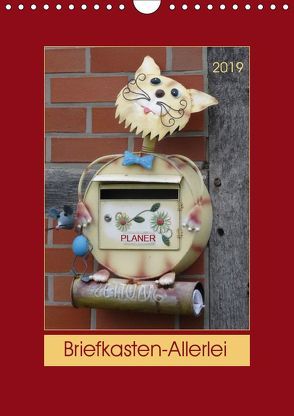 Briefkasten-Allerlei (Wandkalender 2019 DIN A4 hoch) von Keller,  Angelika
