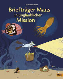 Briefträger Maus in unglaublicher Mission von Dubuc,  Marianne, Süßbrich,  Julia