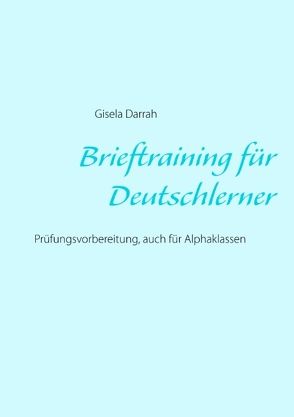 Brieftraining für Deutschlerner von Darrah,  Gisela