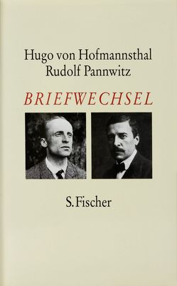 Briefwechsel 1907-1926 von Hofmannsthal,  Hugo von, Pannwitz,  Rudolf, Schuster,  Gerhard