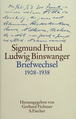 Briefwechsel 1908-1938 von Binswanger,  Ludwig, Fichtner,  Gerhard, Freud,  Sigmund