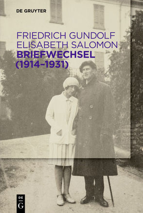 Briefwechsel (1914-1931) von Eschenbach,  Gunilla, Gundolf,  Friedrich, Mojem,  Helmuth, Salomon,  Elisabeth