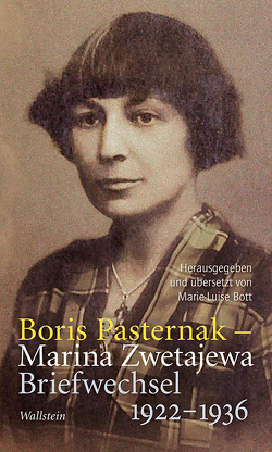 Briefwechsel 1922-1936 von Bott,  Marie-Luise, Pasternak,  Boris, Zwetajewa,  Marina