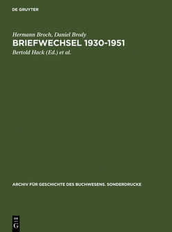 Briefwechsel 1930-1951 von Broch,  Hermann, Brody,  Daniel, Göpfert,  Herbert G, Hack,  Bertold, Jonas,  Klaus W., Kleiss,  Marietta
