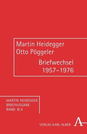 Briefwechsel 1957-1976 von Heidegger,  Martin, Pöggeler,  Otto