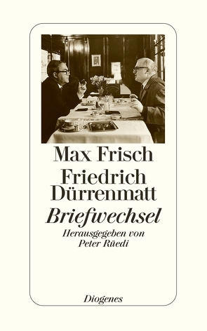 Briefwechsel von Dürrenmatt,  Friedrich, Frisch,  Max, Rüedi,  Peter