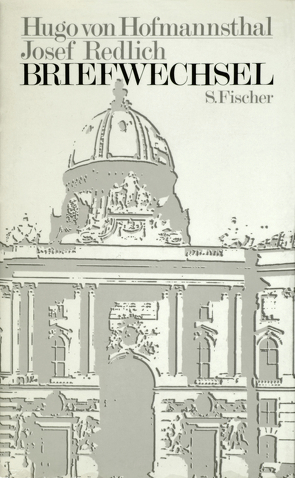 Briefwechsel von Ebner-Fußgänger,  Helga, Hofmannsthal,  Hugo von, Redlich,  Josef